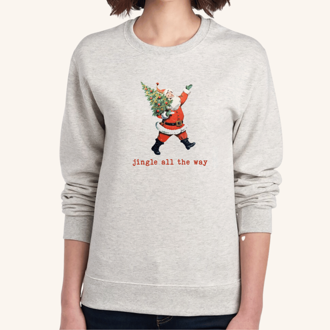 Jingle All The Way Sweatshirt