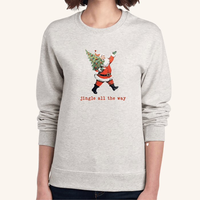 Jingle All The Way Sweatshirt
