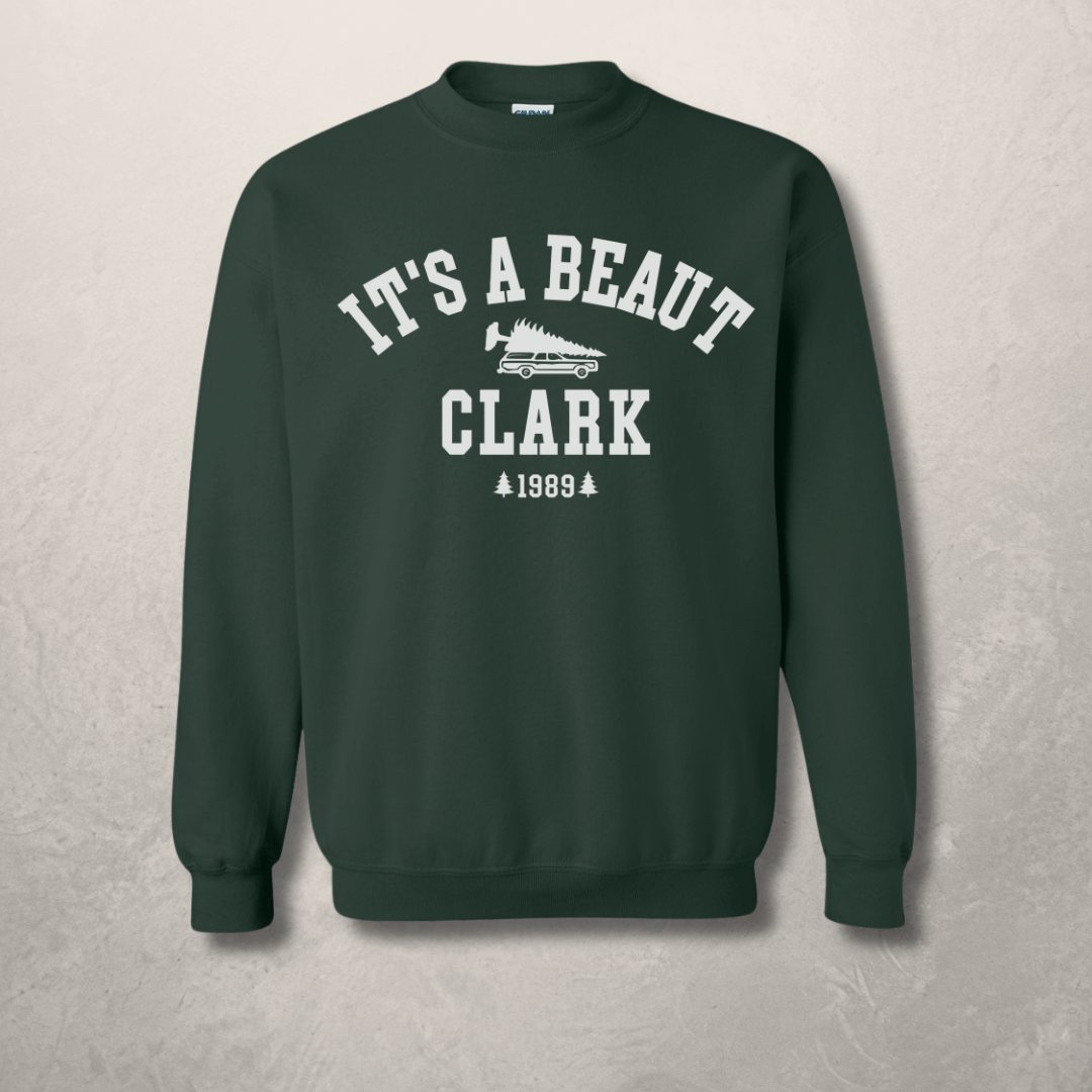 It's A Beaut Clark Sweatshirt